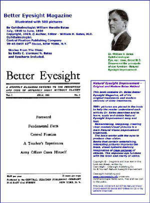 Better Eyesight Magazine - July, 1919 to June, 1930 -132 Monthly Issues by Ophthalmologist William Horatio Bates M.D.: Natural Vision Improvement 