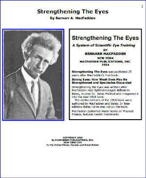 Use Your Own Eyes and Normal Sight Without Glasses by William B. MacCracken M. D. with Strengthening The Eyes - A New Course in Scientific Eye Training in 28 Lessons by Bernarr MacFadden-Natural Eyesight Improvement-Kindle 
